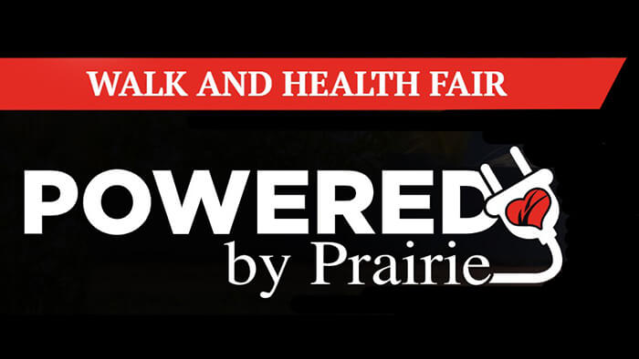 Powered by Prairie Walk and Health Fair