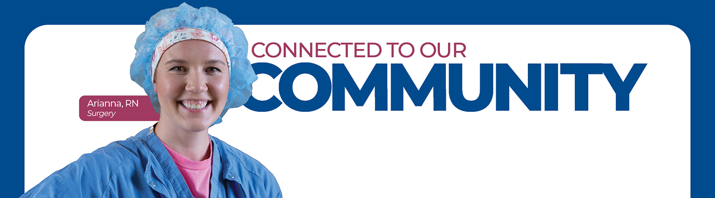 Connected to our Community - Ariana, RN - Surgery
