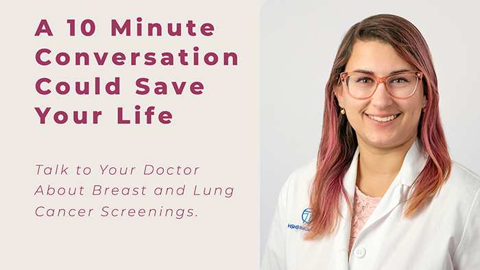 Talk with your doctor about breast and lung cancer screenings