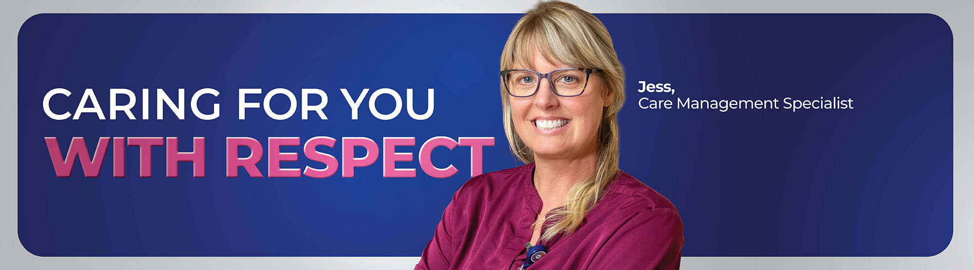 Image with text that reads caring for you with respect