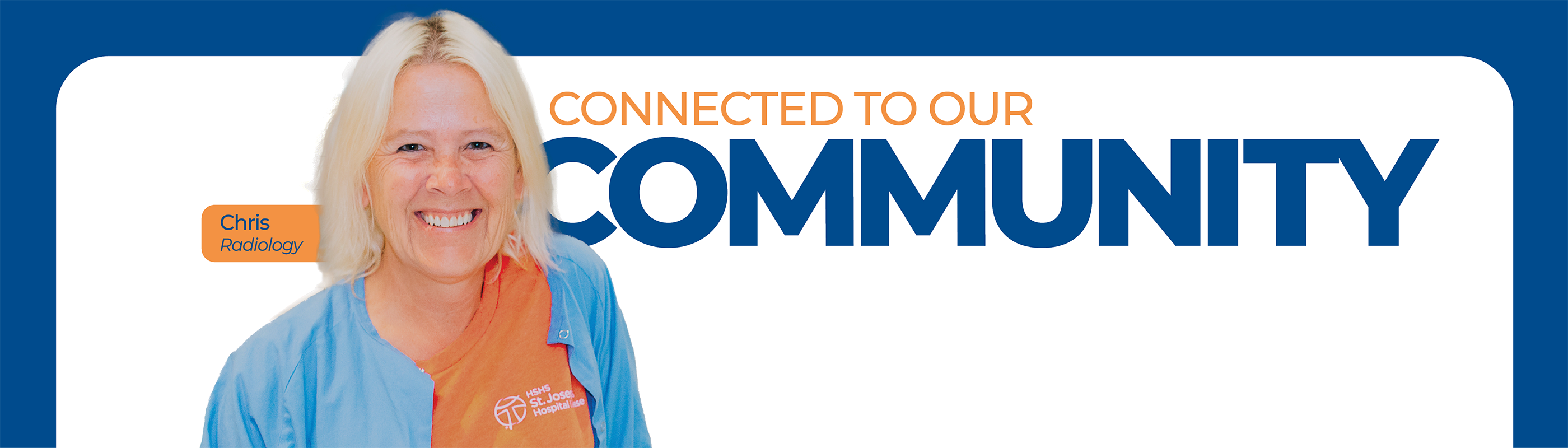 Connected to Our Community - Chris, Radiology